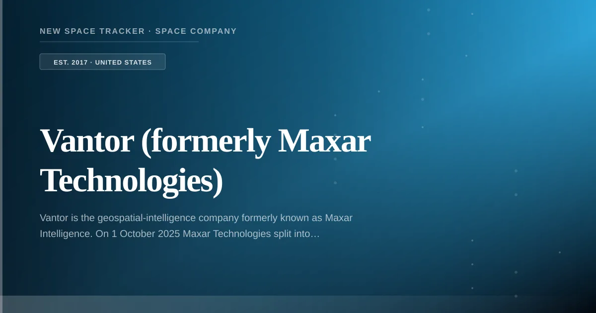 Maxar Technologies — United States Space Company: Profile, Funding ...