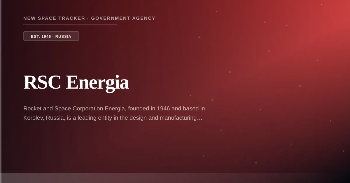 RSC Energia — Russia's Space Agency: Missions, Programs & Latest News